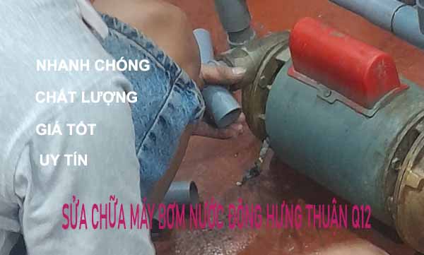Sửa Máy Bơm Nước Đông Hưng Thuận Q12