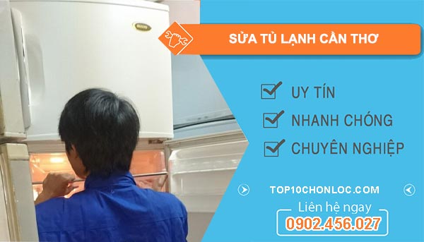 sửa tủ lạnh Cần Thơ