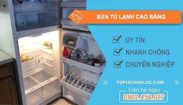 Sửa Tủ Lạnh Cao Bằng