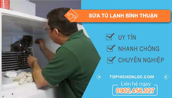 sửa tủ lạnh tại Bình Thuận