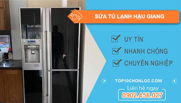 sửa tủ lạnh tại Hậu Giang