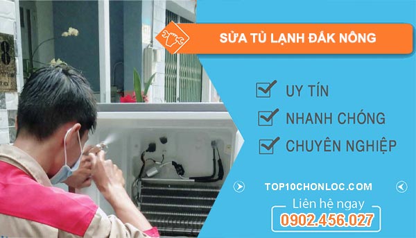 thợ sửa tủ lạnh Đắk Nông