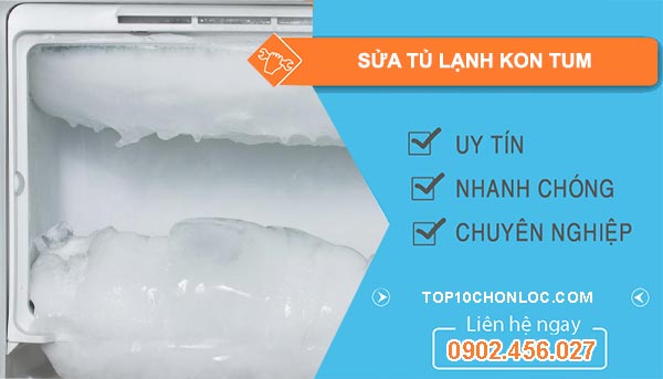 thợ sửa tủ lạnh Kon Tum