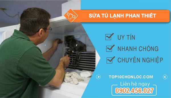 thợ sửa tủ lạnh phan thiết