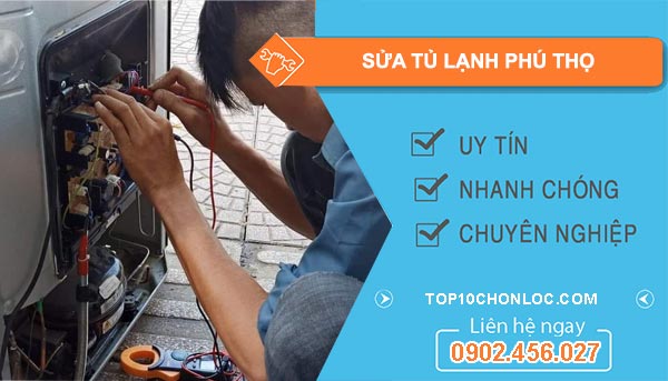 thợ Sửa Tủ Lạnh Phú Thọ