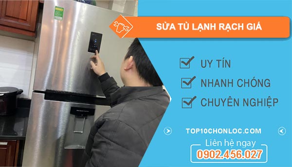 sửa tủ lạnh tại rạch giá