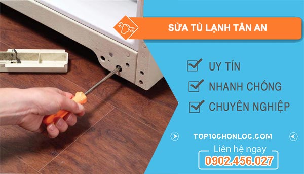 sửa tủ lạnh tại tân an